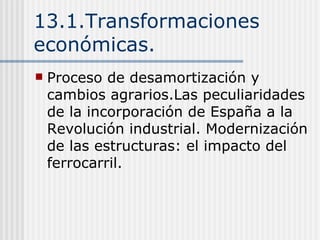 13.transformaciones económicas y cambios sociales en