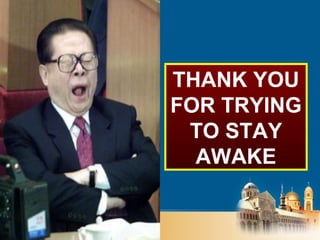 THANK YOU
FOR TRYING
TO STAY
AWAKE
 