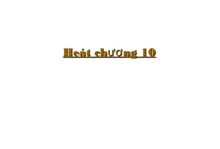 Heát ch ng 10ươHeát ch ng 10ươ
 