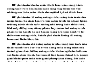 ÔÛ giai ñoaïn khaûo saùt, thieát keá cuûa coâng trình,
coâng taùc traéc ñòa ñaûm baûo cung caáp baûn ñoà vaø
nhöõng soá lieäu caàn thieát cho ngöôøi kyõ sö thieát keá.
ÔÛ giai ñoaïn thi coâng coâng trình, coâng taùc traéc ñòa
ñaûm baûo cho vieäc boá trí caùc coâng trình ôû ngoaøi hieän
tröôøng ñöôïc chính xaùc, ñuùng nhö trong baûn thieát keá.
Khi xaây döïng xong töøng phaàn hay toaøn boä coâng trình
phaûi tieán haønh ño veõ hoaøn coâng ñeå xaùc ñònh vò trí
thöïc cuûa coâng trình, ñaùnh giaù chaát löôïng thi coâng,
laøm taøi lieäu löu tröõ.
ÔÛ giai ñoaïn söû duïng coâng trình, coâng taùc traéc ñòa
tieán haønh theo doõi söï bieán daïng cuûa coâng trình ñeå
ñaùnh giaù chaát löôïng coâng trình, kieåm nghieäm laïi caùc
soá lieäu, giaû thieát, lyù thuyeát tính toaùn thieát keá, ñaùnh
giaù hieäu quaû cuûa caùc giaûi phaùp xaây döïng, döï baùo
 