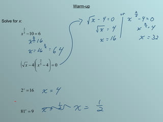 Warm-up Solve for  x : 