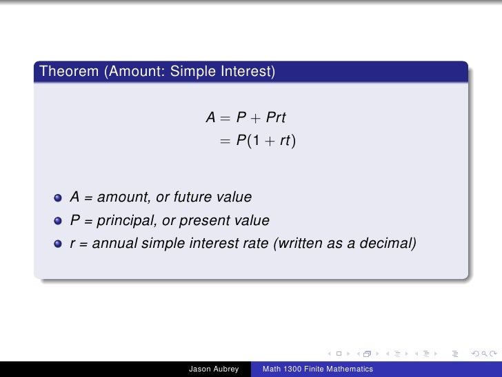 Math 1300: Section 3-1 Simple Interest
