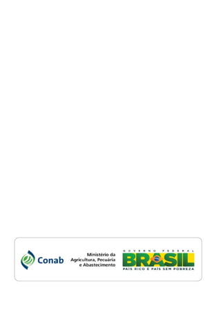 Acompanhamento da Safra Brasileira de Grãos 2012/13 – Quarto Levantamento – Janeiro/2013   29
 