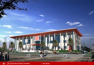 P: Typical Distric People’s Committee T: Idea designAr
 