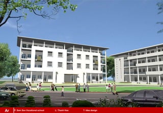 P: Sam Son Vocational school L: Thanh Hoa T: Idea designAr
 