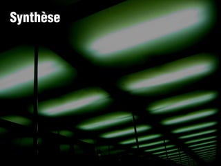 Synthèse




           19
 