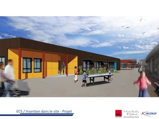 EC5 / Insertion dans le site - Projet
 