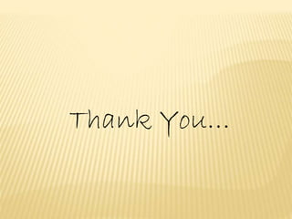 Thank You…
 