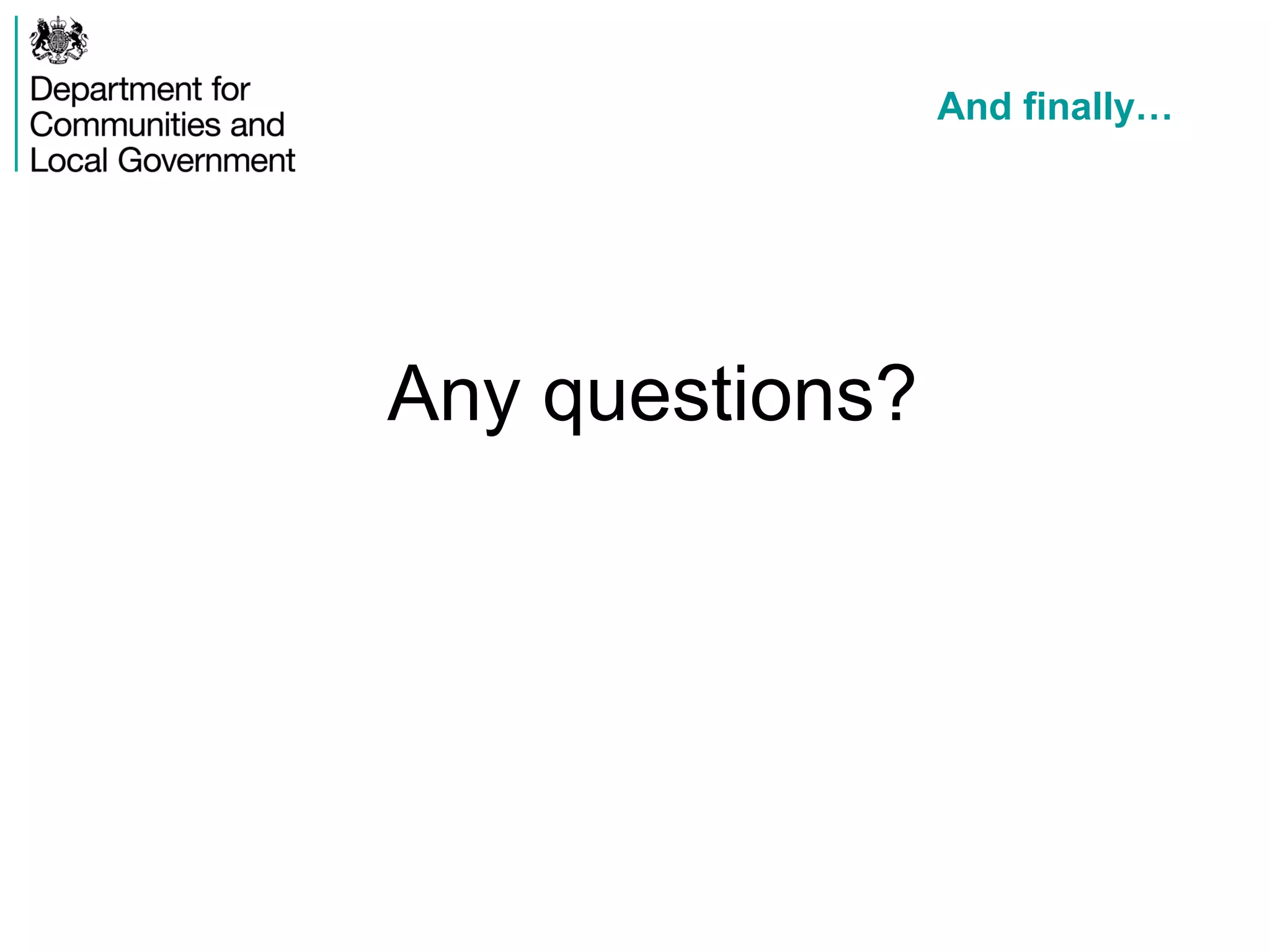 And finally…
Any questions?
