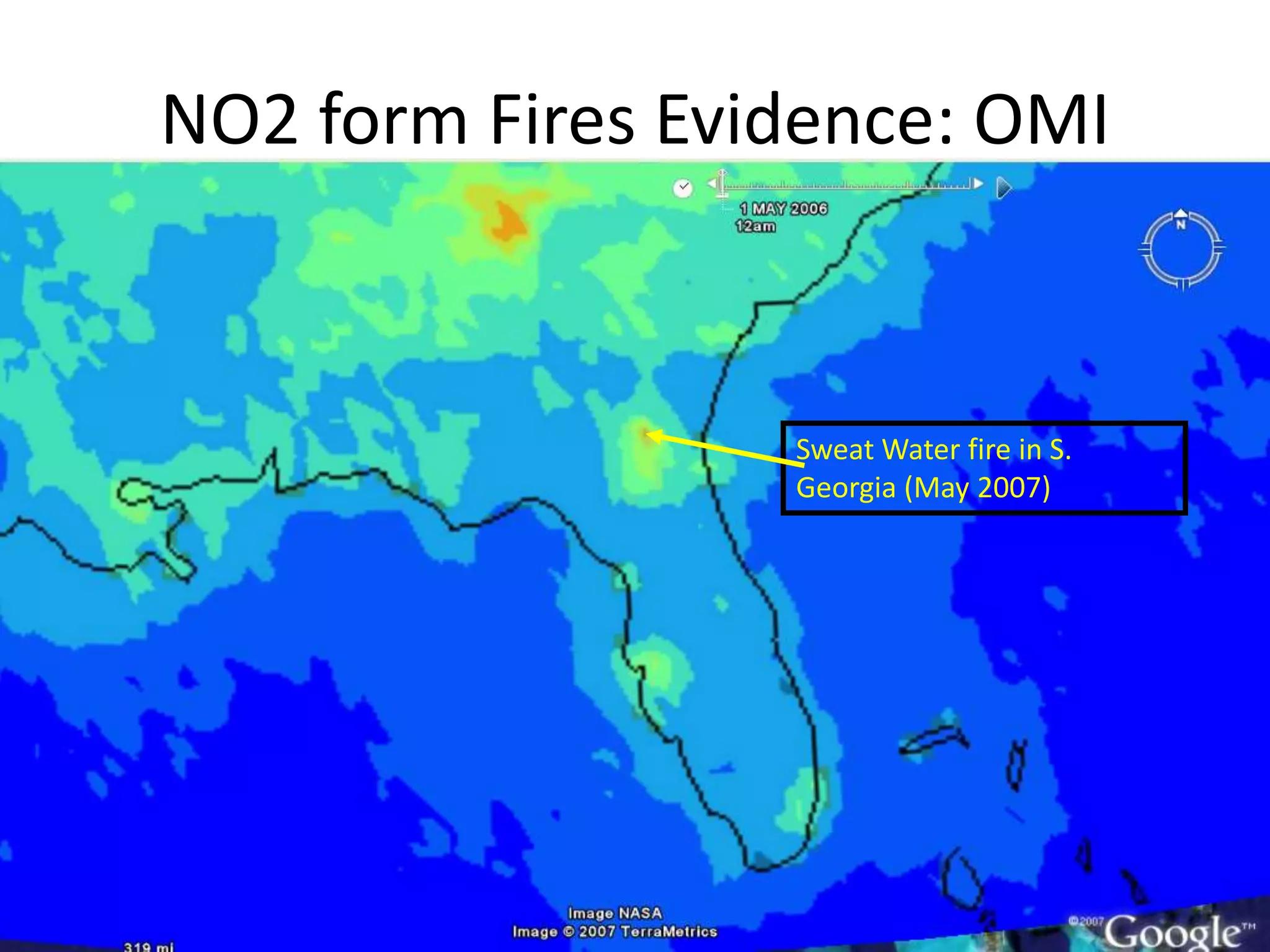 NO2 form Fires Evidence: OMI
Sweat Water fire in S.
Georgia (May 2007)
 