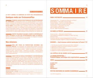 2                                                                                                                                                                                            3




LE PETIT JOURNAL DE CAMPAGNE EST ÉDITÉ PAR CROISSANCEPLUS

Quelques mots sur CroissancePlus                                                                           DANS L’ACTUALITÉ                                                                  4
          PREMIÈRE ASSOCIATION FRANÇAISE DES ENTREPRENEURS                                                 Présidentielle 2012 — Un grand choc fiscal pour la France ?
DE CROISSANCE, CroissancePlus réunit une nouvelle génération de 350 entre-                                 Nicolas Sarkozy : TVA sociale et taxe boursière
preneurs innovants afin de réformer l’environnement économique, social, juridique                          François Hollande : impôt sur les sociétés différencié
et fiscal, et favoriser la création d’entreprises et d’emplois en France. Présidée par                     et fusion entre l’impôt sur le revenu et la CSG
Olivier DUHA , CroissancePlus agit au quotidien comme force de propositions et                             François Bayrou : augmentation de la TVA,
de lobbying en formulant de nombreuses recommandations auprès des pouvoirs                                 deux nouvelles tranches fiscales
publics et des leaders d’opinion. Lieu d’échanges et de networking, CroissancePlus                         Eva Joly : libérer l’économie de la finance
s’impose également dans le débat public à travers l’organisation de nombreux évé-
nements autour de personnalités politiques et économiques de tout premier plan.                            VU DANS LA PRESSE                                                                 8
          PORTER TOUJOURS PLUS HAUT L’ESPRIT D’ENTREPRISE ET                                               Encore tout faux… (International Herald Tribune)
FAIRE ENTENDRE LA VOIX DES ENTREPRENEURS DANS LES MÉDIAS,                                                  Les prosélytes du libéralisme se préparent un destin bien triste…
telle est la volonté de CroissancePlus qui accompagne les dirigeants d’entreprise                          (Financial Times)
dans leur développement en France et à l’international.                                                    Industriels cherchent soudeurs désespérément (Les Échos)
                                                                                                           Les biotechs françaises imaginent la médecine de demain (Le Parisien Economie)

Nos missions                                                                                               DOSSIER — Quel nouveau contrat social pour la France ? 12
          ÊTRE UNE FORCE DE PROPOSITIONS RECONNUE DES                                                      1 / Tout faire pour favoriser l’entrée des jeunes dans l’entreprise
POUVOIRS PUBLICS. Les propositions de CroissancePlus émanent d’hommes                                      2 / Augmenter le temps de travail pour favoriser la croissance
et de femmes de terrain, de commissions et groupes de travail qui se réunissent                            3 / Révolutionner le droit du travail
régulièrement dans les domaines suivants : création et financement d’entreprise /                          4 / Trouver de nouveaux modes de financement de la protection sociale
juridique et fiscal / social et emploi / recherche et innovation / relations grands                        5 / Adapter les modes de représentativité du personnel
groupes-PME / international / croissance responsable. Propositions consultables sur
www.croissanceplus.com.                                                                                    Les chiffres-clé du modèle social                                                22
                 CONSTITUER UN RÉSEAU PERFORMANT D’ENTREPRENEURS                                           LE GRAND ENTRETIEN —
CroissancePlus est également un lieu reconnu d’échanges et de rencontres per-                              François Dupuy, sociologue des organisations                                     24
mettant de développer des synergies entrepreneuriales, des compétences tech-
niques ou tout simplement partager expérience et bonnes pratiques. Les nombreux                            IDÉES                                                                            30
événements : déjeuners et dîners-débats, petits-déjeuners thématiques, Be to Be,
déjeuners mensuels business, etc… sont autant d’occasions d’accueillir des per-                            Lu pour vous
sonnalités de tout premier plan et contribuer à la notoriété de CroissancePlus et de                       Verbatim
ses membres.                                                                                               Livres
                                                                                                           Débats
                                                                                                           Management
RÉDACTION ET DOCUMENTATION : Antoine Bayle • • • • • • • • • • • • • • • • • • • • • • • • • • • • • • •
DIRECTION ARTISTIQUE – GRAPHISME : Alexandra Roucheray, Olivia Grandperrin • • • • • • • • • • • • •       PETITES HISTOIRES DE GUERRE ÉCONOMIQUE                                           36
COMITÉ ÉDITORIAL : Florence Dépret, Clothilde Hervouet, Gwennaelle Pierre, Emmanuelle Skowron • •
UN JOURNAL RÉALISÉ PAR Les Rois Mages - www.lesroismages.fr - téléphone : 01 41 10 08 08 • • • •           Les 36 S t ratagèmes




                                                                                                                                                                                             02. 2012
 