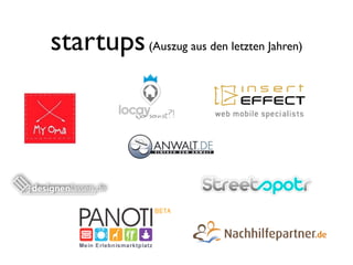 startups (Auszug aus den letzten Jahren)
 