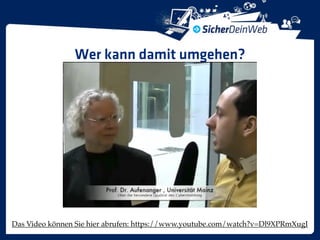 Wer kann damit umgehen?




Das Video können Sie hier abrufen: https://www.youtube.com/watch?v=Dl9XPRmXugI
 