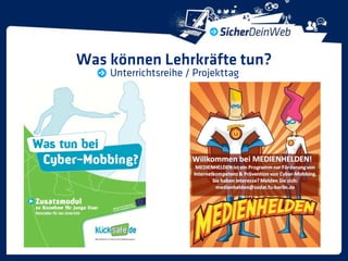 Was können Lehrkräfte tun?
    Unterrichtsreihe / Projekttag
 