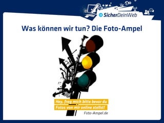 Was können wir tun? Die Foto-Ampel
 