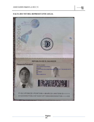 ASOCIADOS M&M S.A DE C.V.
Página
35
FALTA DUI NIT DEL REPRESETANTE LEGAL
 