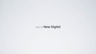 Intro & New   Digital
 