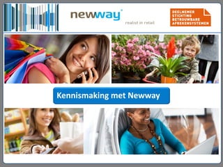 Kennismaking met Newway
 