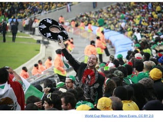 World Cup Mexico Fan, Steve Evans, CC BY 2.0