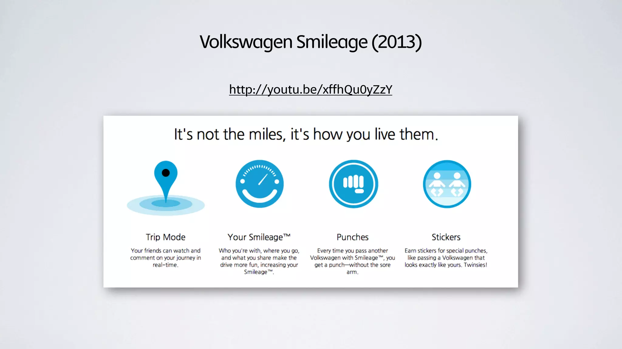 Volkswagen Smileage (2013)

   http://youtu.be/xffhQu0yZzY
 
