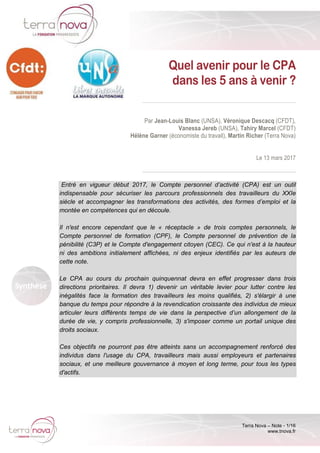 Terra Nova – Note - 1/16
www.tnova.fr
Quel avenir pour le CPA
dans les 5 ans à venir ?
Par Jean-Louis Blanc (UNSA), Véroni...