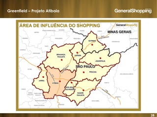 28
Greenfield – Projeto Atibaia
 