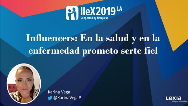 Influencers: en la salud y en la enfermedad prometo serte fiel - Karina