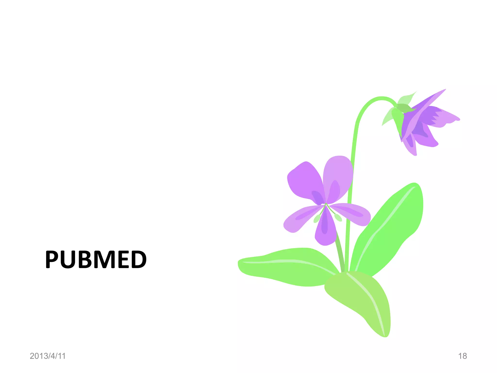 PUBMED


2013/4/11   18
 