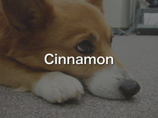 Cinnamon
 