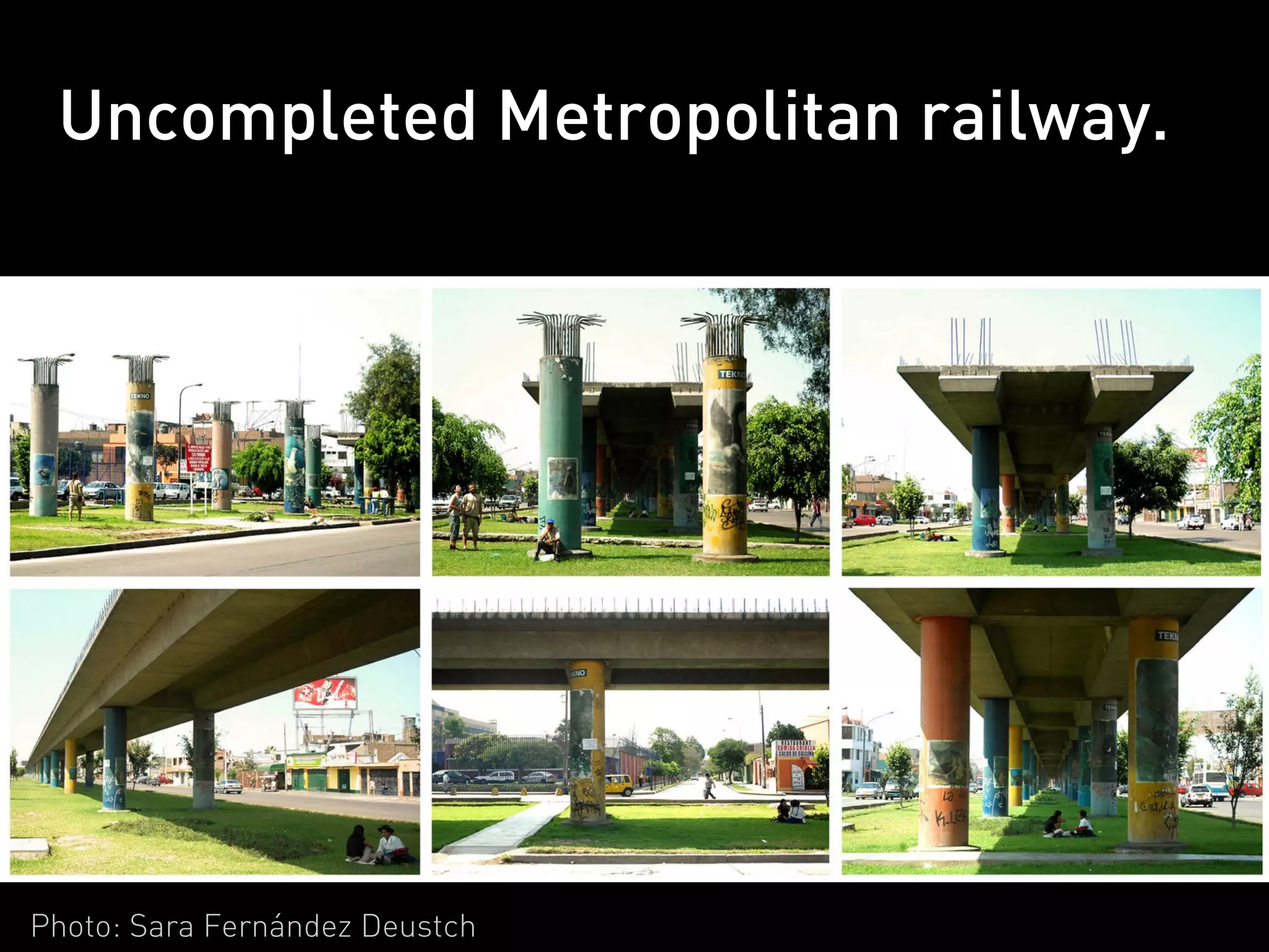 Uncompleted Metropolitan railway.




Photo: Sara Fernández Deustch
 