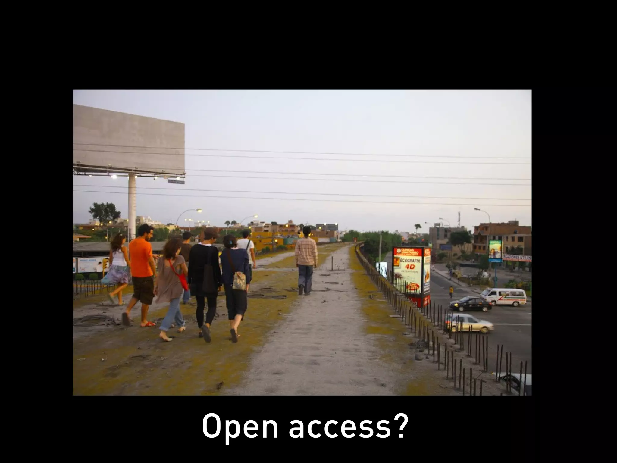 Open access?
 