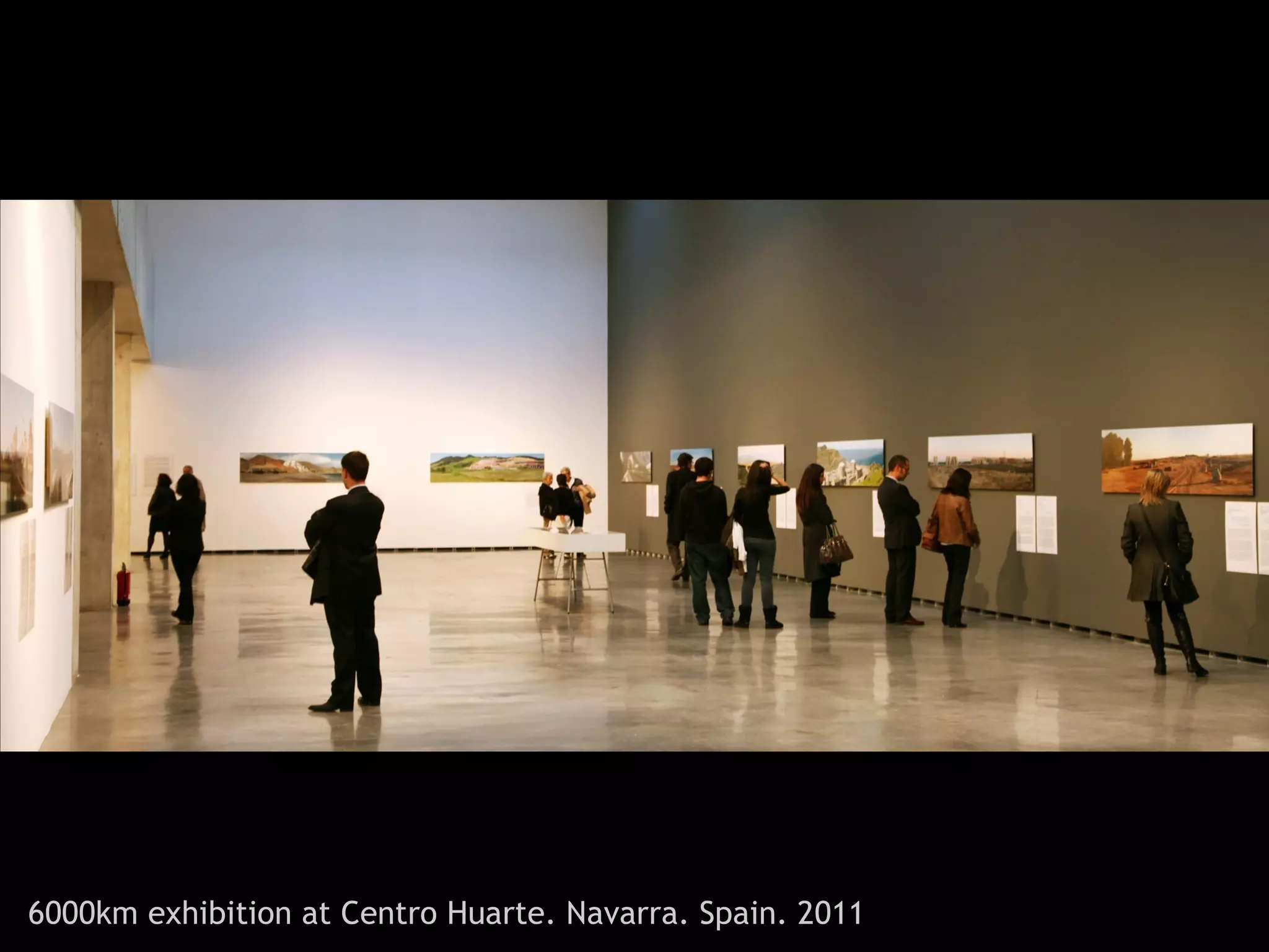 6000km exhibition at Centro Huarte. Navarra. Spain. 2011
 