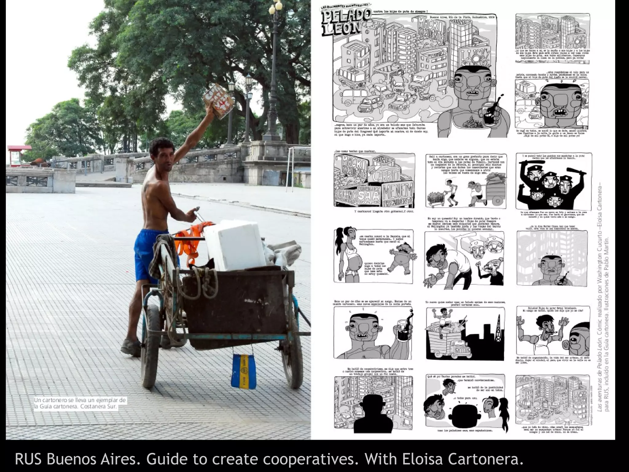 RUS Buenos Aires. Guide to create cooperatives. With Eloisa Cartonera.
 