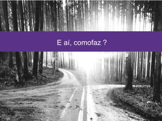 14/09/2015 19
E aí, comofaz ?
 