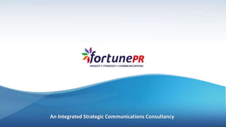 An Integrated Strategic Communications Consultancy
 