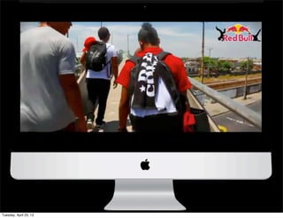 Tuesday, April 23, 13
 