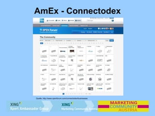 AmEx - Connectodex
Quelle: http://www.openforum.com/connectodex/businesses
 