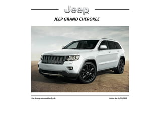 JEEP GRAND CHEROKEE
Fiat Group Automobiles S.p.A. Listino del 01/03/2013
 