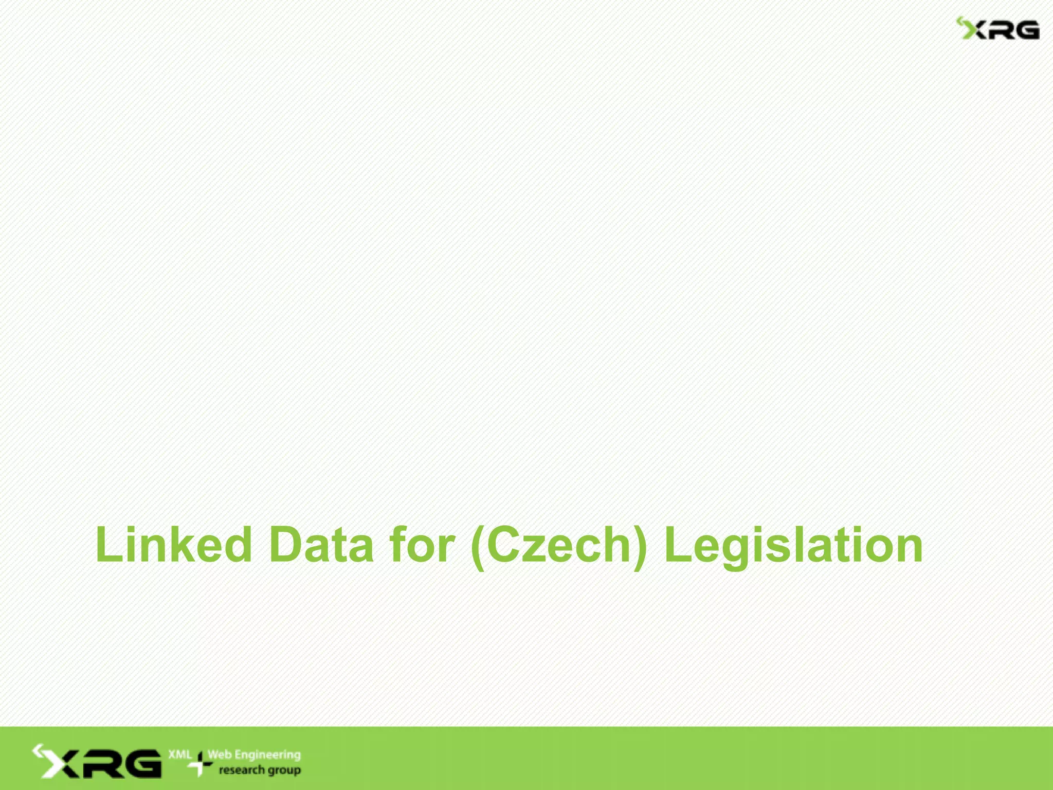 Linked Data for (Czech) Legislation
 