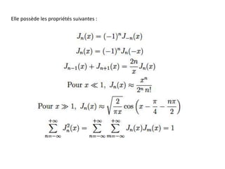 Elle possède les propriétés suivantes :
 