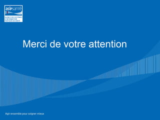 Merci de votre attention
 