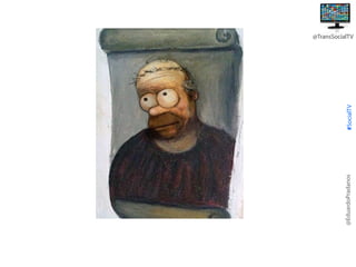 @EduardoPradanos

#SocialTV

@TransSocialTV

 