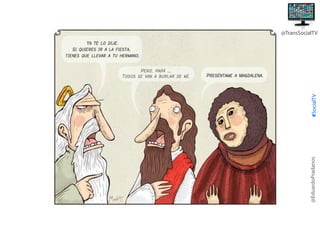 @EduardoPradanos

#SocialTV

@TransSocialTV

 