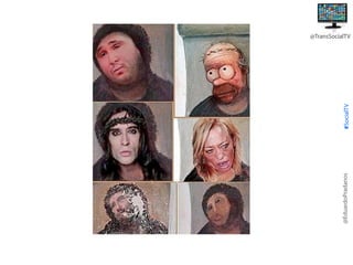 @EduardoPradanos

#SocialTV

@TransSocialTV

 