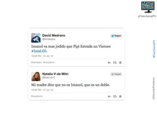 @EduardoPradanos

#TransSocialTV

@TransSocialTV

 