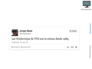 @EduardoPradanos

#TransSocialTV

@TransSocialTV

 