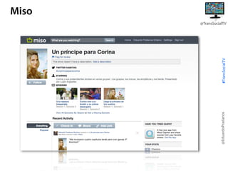 @EduardoPradanos

#TransSocialTV

Miso
@TransSocialTV

 