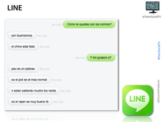 @EduardoPradanos

#TransSocialTV

LINE
@TransSocialTV

 