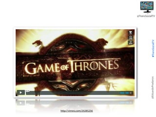 @EduardoPradanos

#TransSocialTV

@TransSocialTV

http://vimeo.com/29285256

 