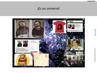 #SocialTV

@TransSocialTV

@EduardoPradanos

¡Es un universo!

 